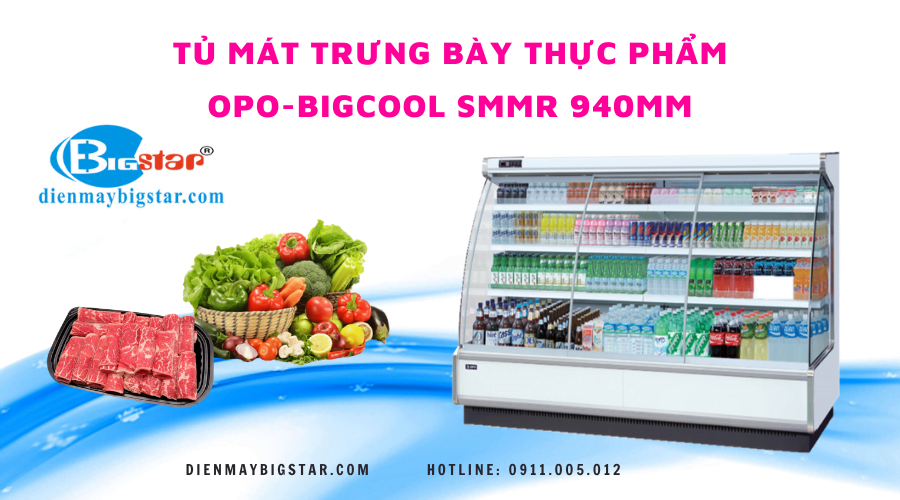 Tủ mát siêu thị OPO-BIGCOOL SMMRSD 940mm