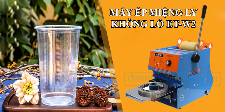 may ep mieng ly khong lo ET W2 5