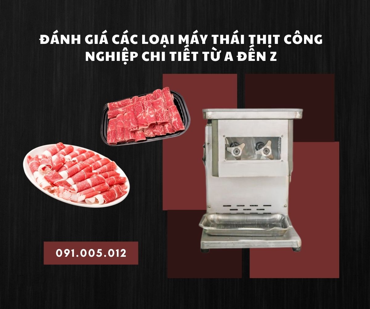 danh gia cac loai may thai thit cong nghiep