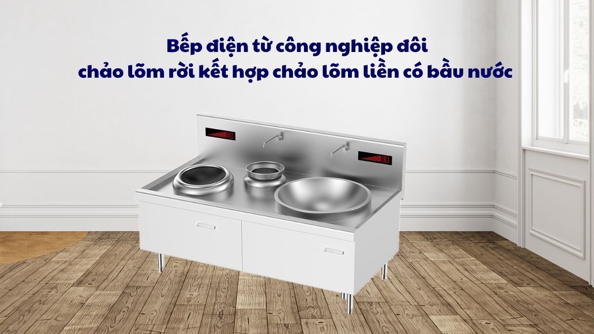 bep dien tu cong nghiep doi chao lom roi ket hop chao lom lien co bau nuoc 2x15kw banner 1
