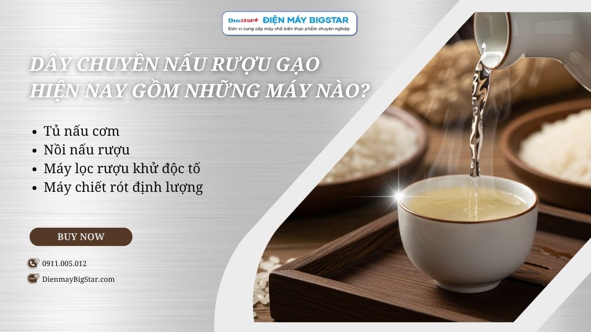 Dây chuyền nấu rượu gạo hiện nay gồm những máy nào? 5 dây chuyền nấu rượu gạo